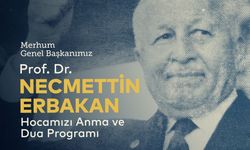 Milli Görüş Lideri Prof. Dr. Necmettin Erbakan İçin Anma Programı Düzenlenecek