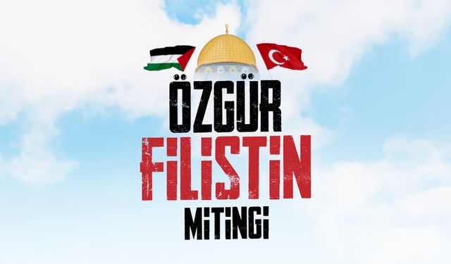 Saadet Partisi'nden "Özgür Filistin Mitingi" 