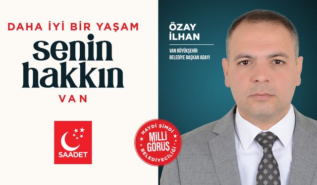 Van Büyükşehir Belediye Başkan Adayı Özay İlhan Kimdir?