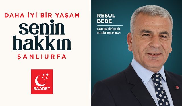 Şanlıurfa Büyükşehir Belediye Başkan Adayı Resul Bebe Kimdir?