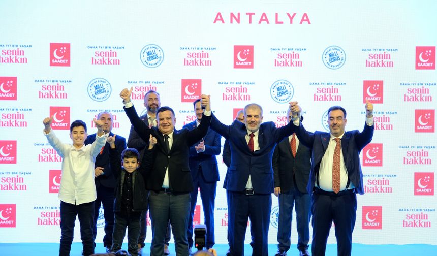 Saadet Partisi Antalya İl Başkanlığı Adaylarını Tanıttı
